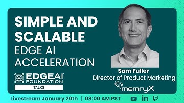 EDGE AI Talks: Simple and Scalable Edge AI Acceleration 📱