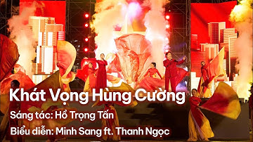 KHÁT VỌNG HÙNG CƯỜNG-St:Hồ Trọng Tuấn-Minh Sang ft Thanh Ngọc