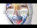 Artist Stereotypes | Types of Artists