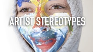 Artist Stereotypes | Types of Artists