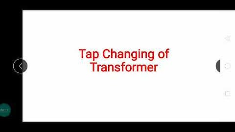 Tap Changing of Transformer by Pinkal Patel