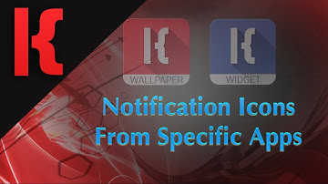 KLWP, KWGT Tutorial - Notification Icons From Specific Apps
