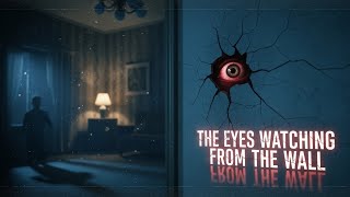 “Don’t Blink – The Eyes Inside the Wall | Realistic Found Footage Horror”