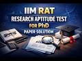 IIM RAT PhD Paper solution Problem Walkthrough | Step-by-Step Solutions #IIMRAT #PhDEntrance