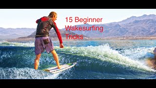 Best 15 Beginner Wakesurfing Tricks to Learn