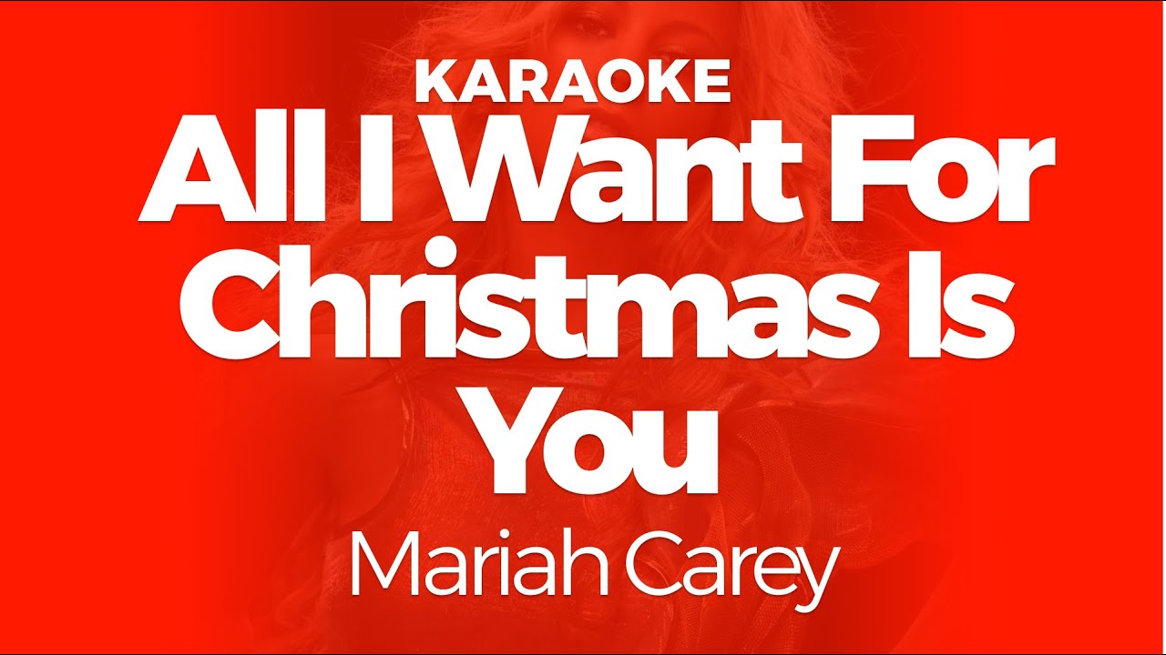 Karaoke All I Want For Christmas Is You - Mariah Carey | Original Key