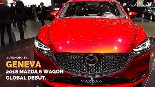 Geneva Motor Show 2018 | 2018 Mazda6 wagon.