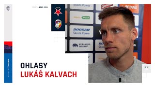 OHLASY: Lukáš Kalvach hodnotí na Slavii