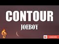 Joeboy - Contour (Lyrics Video) #joeboy #contour #single