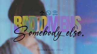 BAD OMENS - Somebody else.