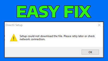 2025 Fix DirectX Setup Could Not Download the File Please Retry Later or Check Network Connection