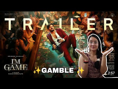 I'M GAME TRAILER Reaction | Dulquer Salmaan | Sadhana Reaction