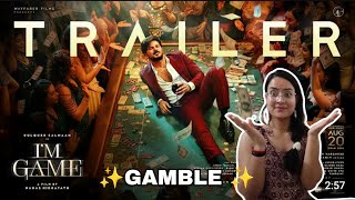 IM GAME TRAILER Reaction | Dulquer Salmaan | Sadhana Reaction