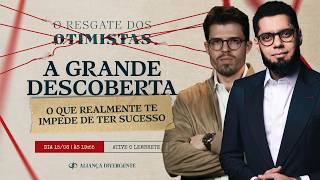 AULA 01: A Grande Descoberta - O que REALMENTE te impede de ter sucesso - O Resgate dos Otimistas
