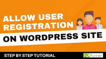 How to Allow User Registration On Your WordPress Site