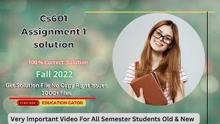 Cs601 Assignment solution fall 2022 | Cs601 Assignment No.1 Solution 2022 | Education Gator
