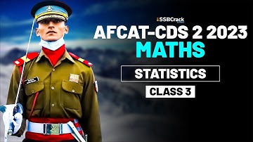 CDS & AFCAT 2 2023 Exam Maths Live - Statistics - Class 3