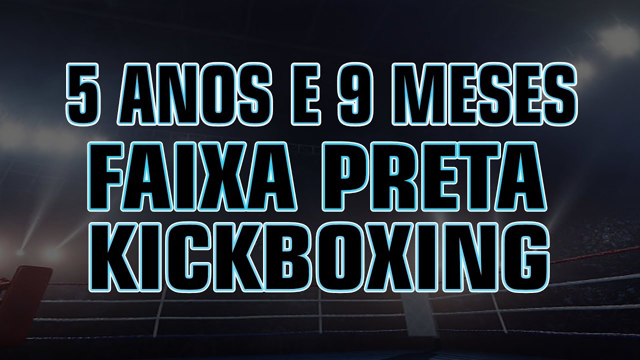 Quanto tempo para faixa preta no Kickboxing?
