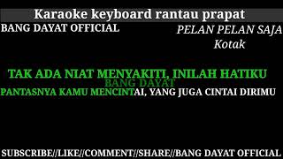 PELAN PELAN SAJA VOC. KOTAK KARAOKE KN7000 #BANGDAYATOFFICIAL