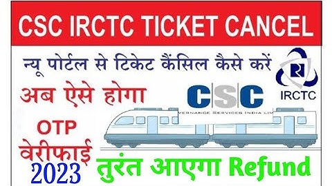 Trainbooking.csccloud.in Ticket Cancle Kaise Kare Csc Railway New Portal Ticket Cancel Otp Verify