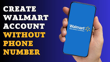 How to Create a Walmart Account Without a Phone Number