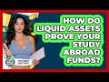 How Do Liquid Assets Prove Your Study Abroad Funds? - Study Abroad Budget Hacks