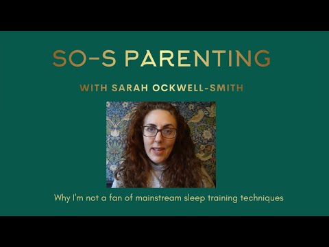 Video: Chuyên gia về giấc ngủ của bé Sarah Ockwell-Smith trả lời câu hỏi của bạn