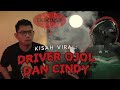 KISAH VIRAL DRIVER OJOL & PENUMPANGNYA CINDY #OMMAMAT