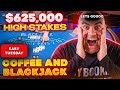 $708,000 Coffee and Blackjack Easy Game - Jan 2 - NeverSplit10s