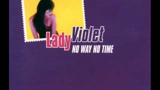 Lady Violet - No Way No Time (2001)