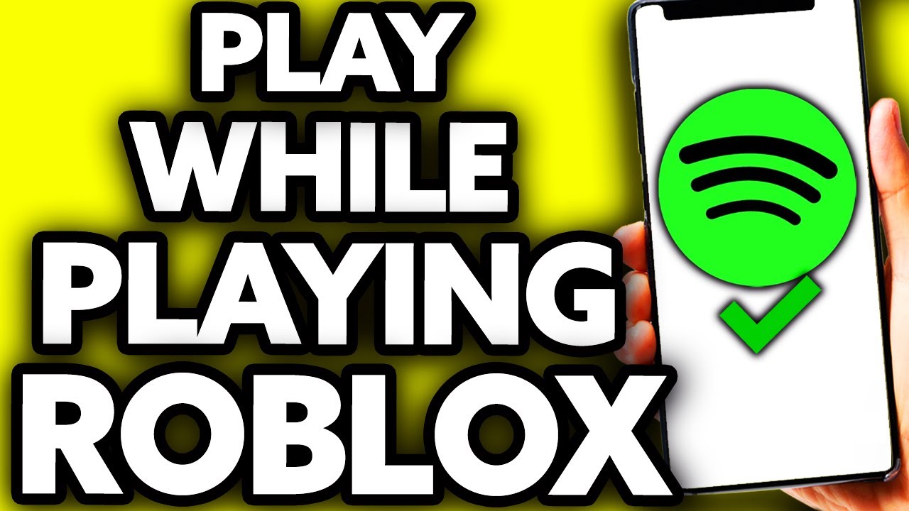 How to Listen to Spotify While Playing Roblox