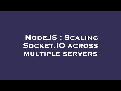 NodeJS : Scaling