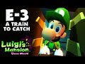 Luigi's Mansion Dark Moon - Treacherous Mansion - E-3 A Train to Catch (Nintendo 3DS Walkthrough)