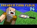 Pacheco Cara Floja 74 | COMO HACER UN HUEVO FRITO