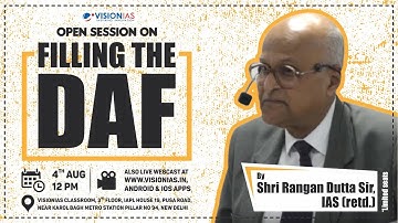 Open Session on Filling The DAF | Shri Rangan Dutta Sir, IAS (Retd.)