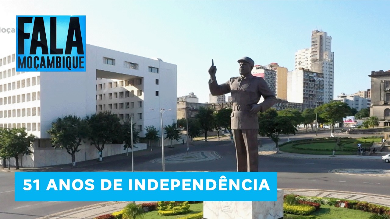 51 ANOS DE INDEPENDÊNCIA: Moçambique consolida a sua soberania e reflecte sobre o seu percurso