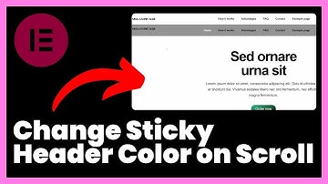 How to Change Sticky Header Color on Scroll in Elementor