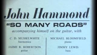 JOHN HAMMOND    I WANT YOU TO LOVE ME