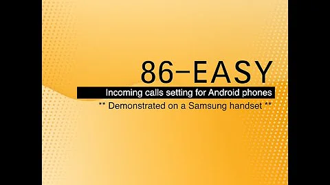 csl. 86-Easy Incoming calls setting for Android phones