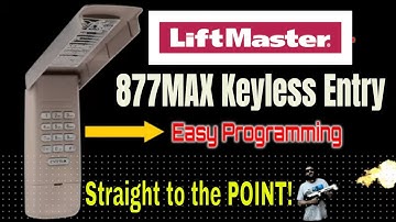 LiftMaster 877 MAX WIreless Keyless Entry - Easy Programming Video✅