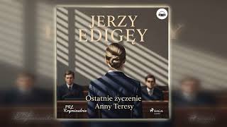 Ostatnie yczenie Anny Teresy Autor Jerzy Edigey Kryminay Po Polsku Book Pl