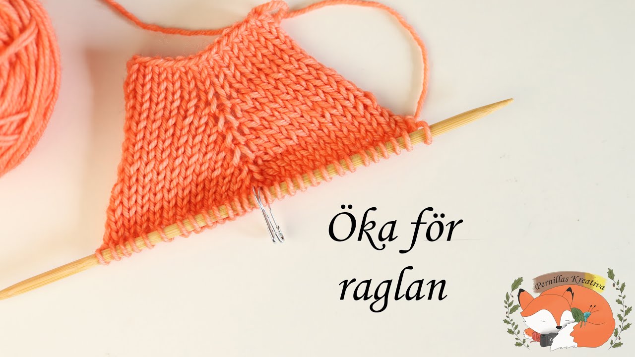 Öka för raglan