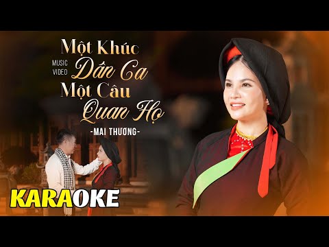 KARAOKE MỘT KHÚC DÂN CA MỘT CÂU QUAN HỌ - Beat Chuẩn | Mai Thương