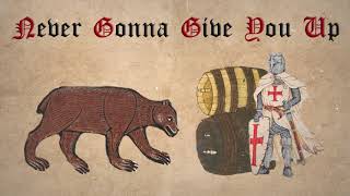 Never Gonna Give You Up (Medieval Cover)