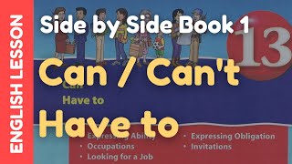 Learn English for Beginners: Side by Side Book 1: Chapter 13 - Can, Can't | Have to