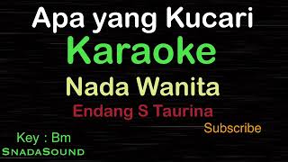 APA YANG KUCARI-Lagu Nostalgia-Endang S Taurina|KARAOKE WANITA​⁠ -Female-Cewek-Perempuan@ucokku