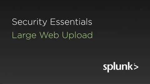 Use Case : Finding Large Web Uploads