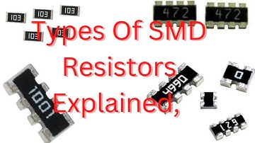 Types of SMD resistors explained, SMD resistor coding