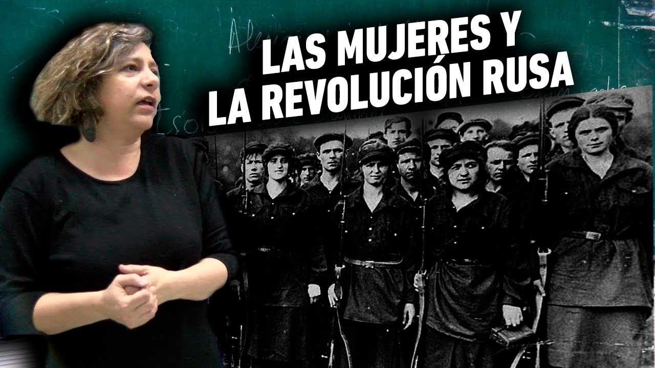 Las mujeres y la revolución rusa // Seminario de grado de la carrera de