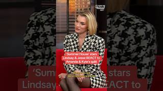 ‘Summer House’ S10 stars Lindsay &amp; Jesse REACT to Amanda &amp; Kyle’s split